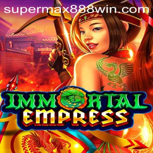 Immortal Empress: A New Realm of Fantasy Gaming